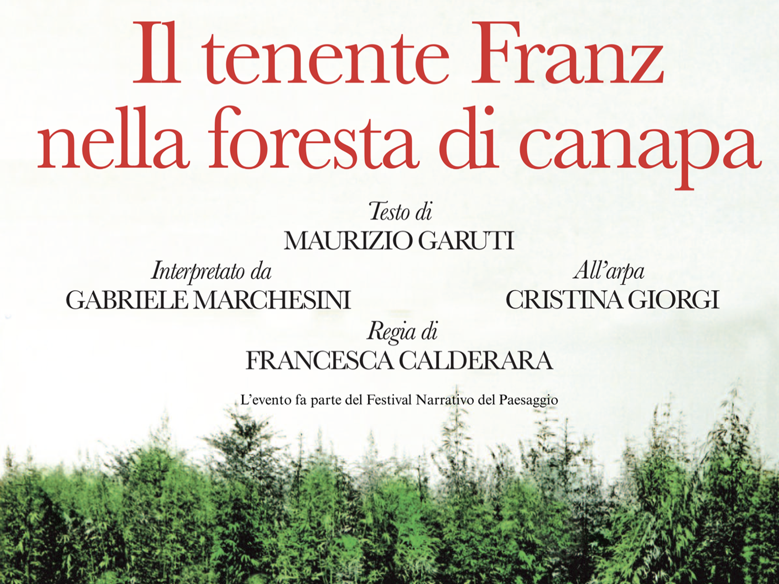 Il Tenente Franz nella foresta di canapa